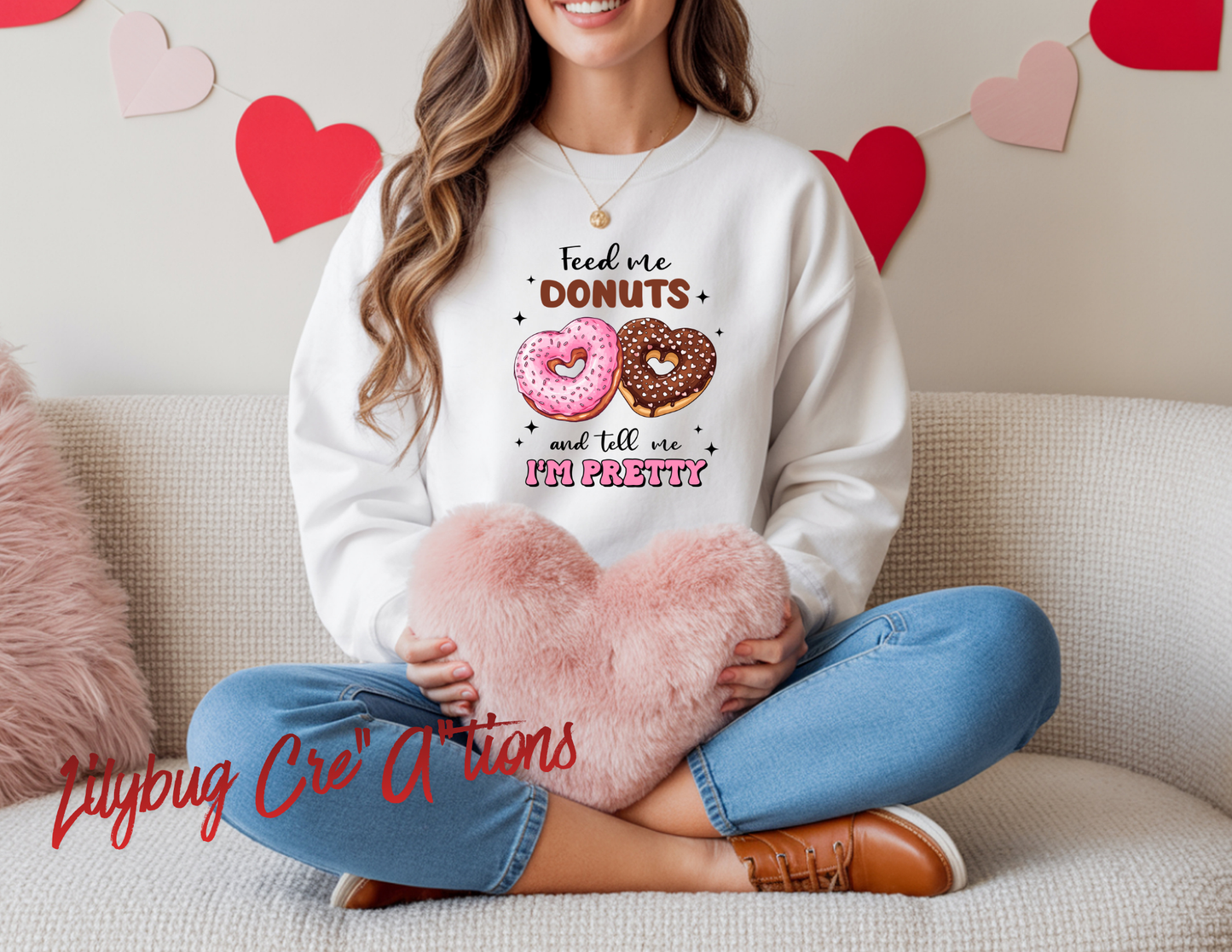 Feed Me Donuts, and tell me I'm Pretty