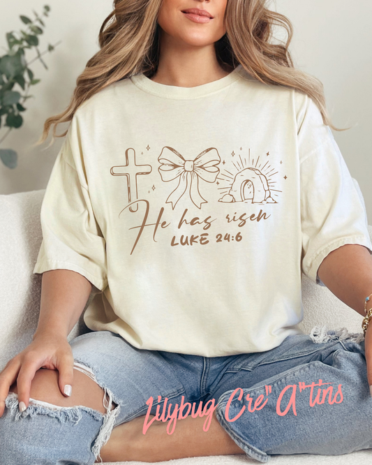 He Is Risen t-shirt