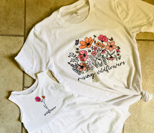 Raising Wildflowers/Wildflower Tee  TAT 5-7 days